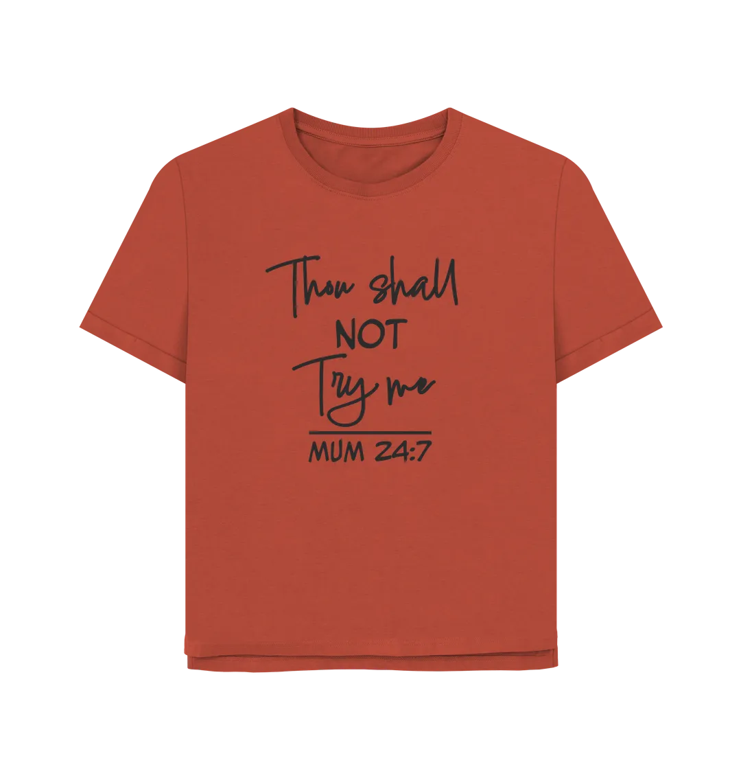 Thou Shall Not Women's Relaxed Fit T-shirt