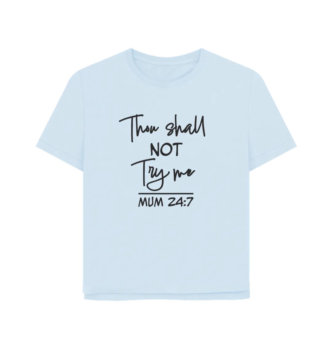 Thou Shall Not Women's Relaxed Fit T-shirt